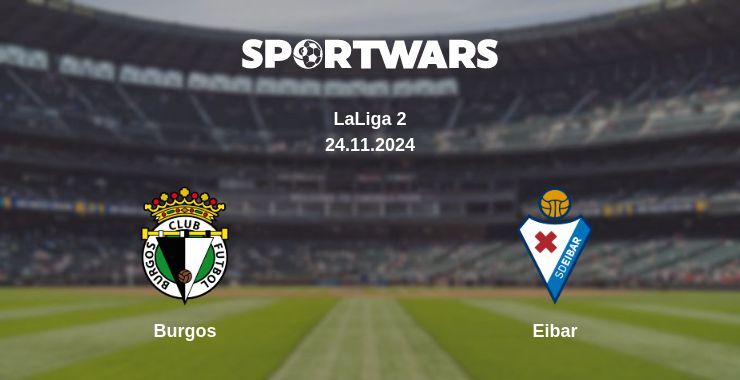 Burgos — Eibar watch online for free 24.11.2024