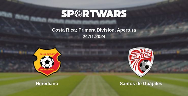 Herediano — Santos de Guápiles watch online for free 24.11.2024