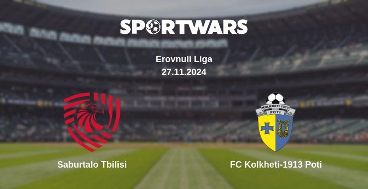 Result of the Saburtalo Tbilisi — FC Kolkheti-1913 Poti match, 27.11.2024