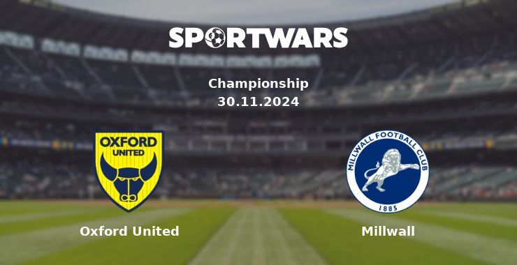 Oxford United — Millwall watch online for free 30.11.2024