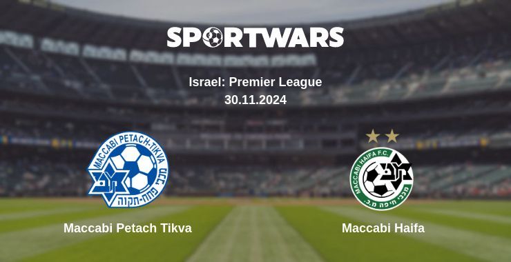 Maccabi Petach Tikva — Maccabi Haifa watch online for free 30.11.2024