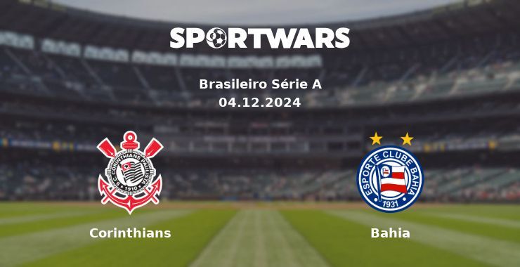 Corinthians — Bahia watch online for free 04.12.2024