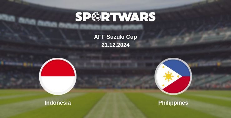 Result of the Indonesia — Philippines match, 21.12.2024