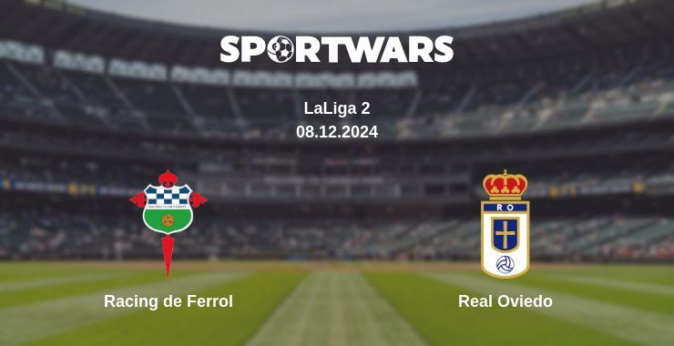 Racing de Ferrol — Real Oviedo watch online for free 08.12.2024