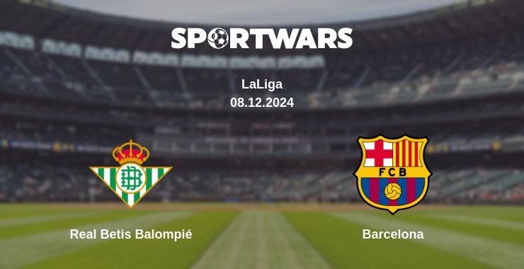 Real Betis Balompié — Barcelona watch online for free 08.12.2024