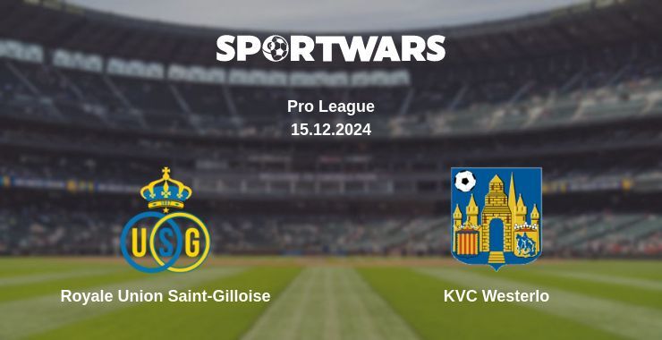 Royale Union Saint-Gilloise — KVC Westerlo watch online for free 15.12.2024