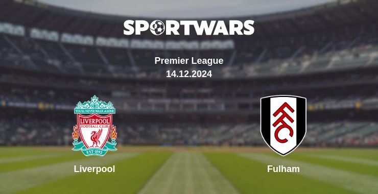 Result of the Liverpool — Fulham match, 14.12.2024