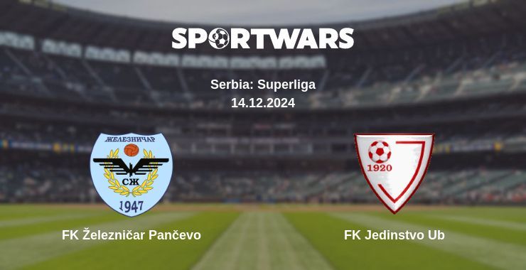 FK Železničar Pančevo — FK Jedinstvo Ub watch online for free 14.12.2024