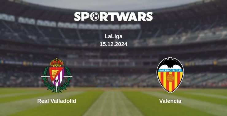 Real Valladolid — Valencia watch online for free 15.12.2024