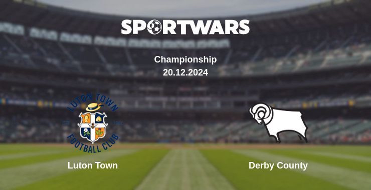 Luton Town — Derby County watch online for free 20.12.2024