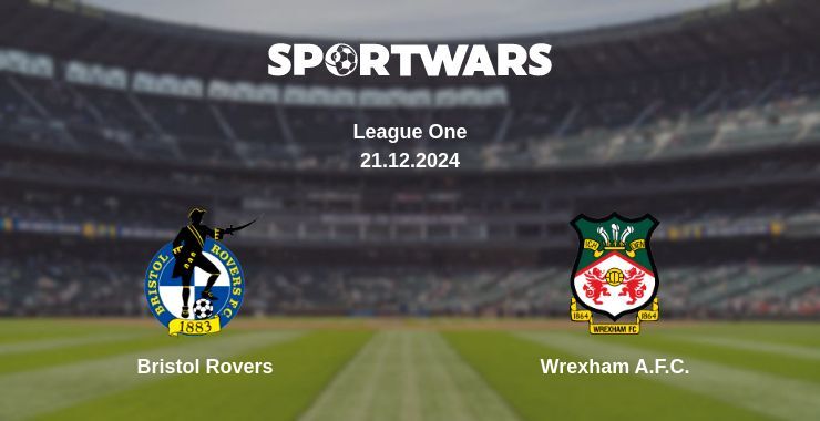 Result of the Bristol Rovers — Wrexham A.F.C. match, 21.12.2024