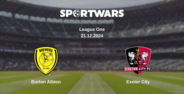 Burton Albion — Exeter City watch online for free 21.12.2024