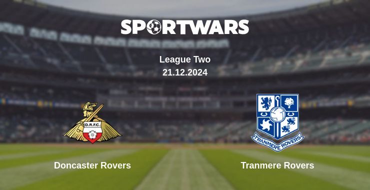 Result of the Doncaster Rovers — Tranmere Rovers match, 21.12.2024