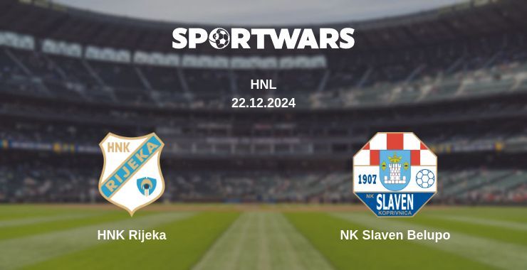 HNK Rijeka — NK Slaven Belupo watch online broadcast, 22.12.2024