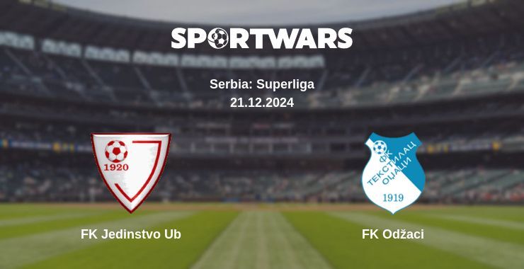 FK Jedinstvo Ub — FK Odžaci watch online for free 21.12.2024