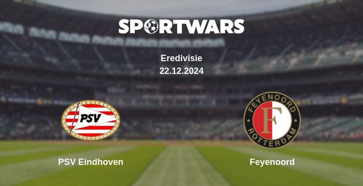 PSV Eindhoven — Feyenoord watch online for free 22.12.2024