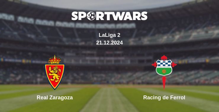 Result of the Real Zaragoza — Racing de Ferrol match, 21.12.2024