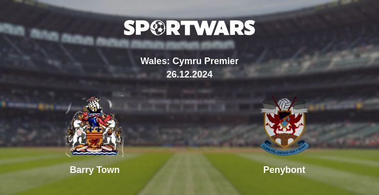 Barry Town — Penybont watch online for free 26.12.2024