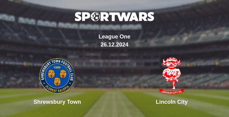 Shrewsbury Town — Lincoln City watch online for free 26.12.2024