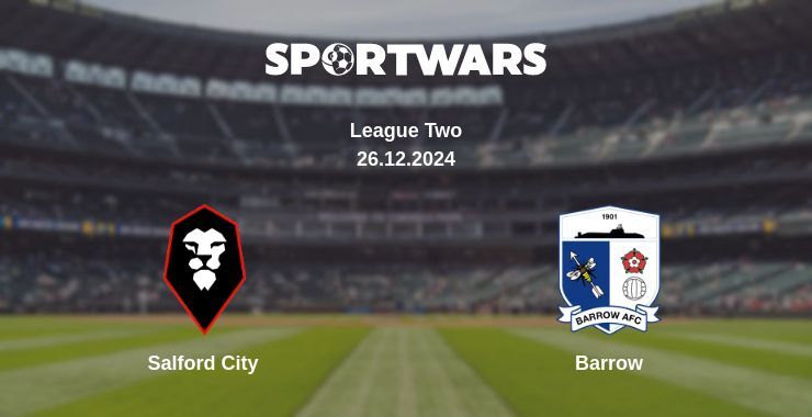 Salford City — Barrow watch online broadcast, 26.12.2024