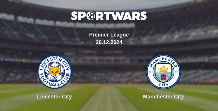 Leicester City — Manchester City watch online broadcast, 29.12.2024