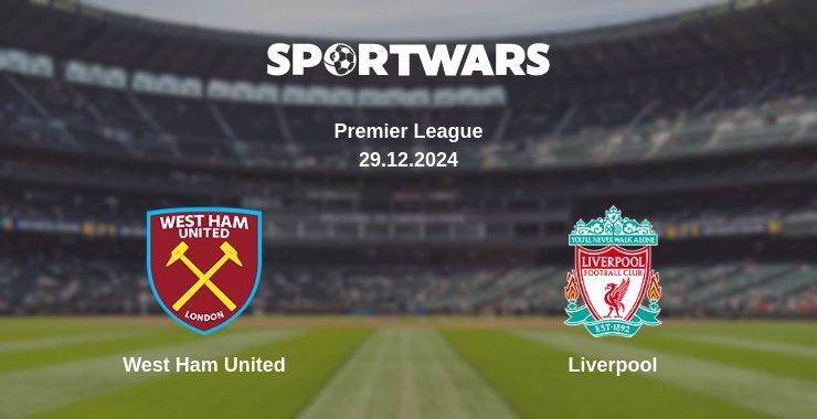 West Ham United — Liverpool watch online for free 29.12.2024