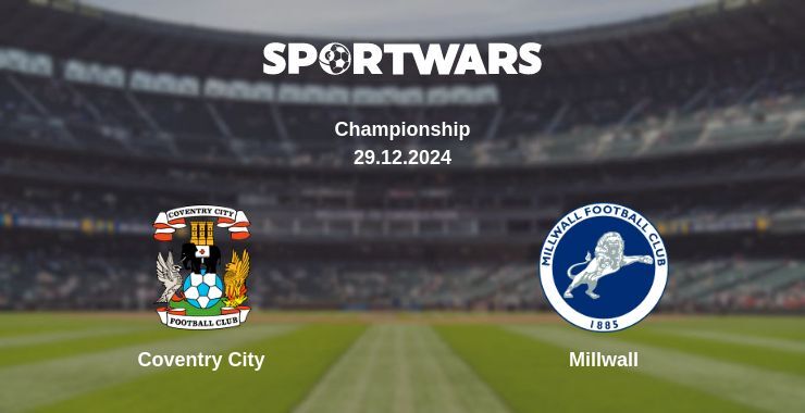 Coventry City — Millwall watch online broadcast, 29.12.2024