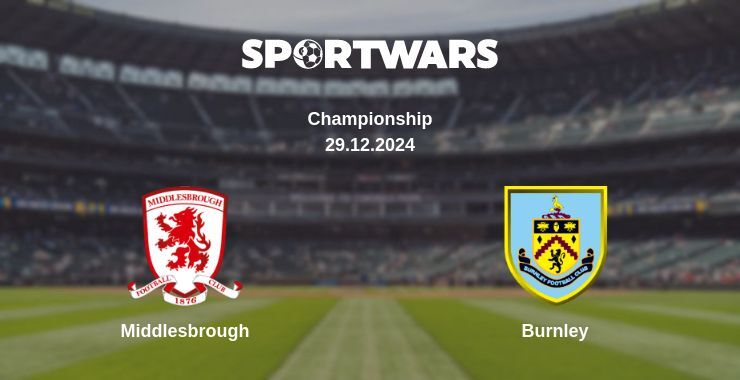 Middlesbrough — Burnley watch online broadcast, 29.12.2024