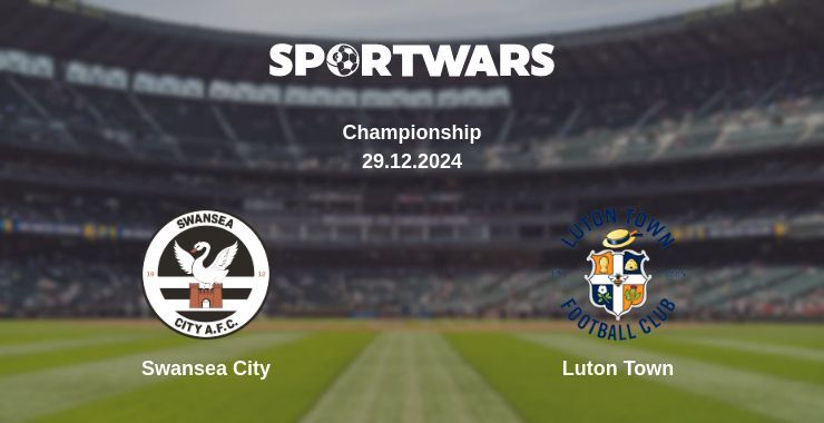 Swansea City — Luton Town watch online broadcast, 29.12.2024