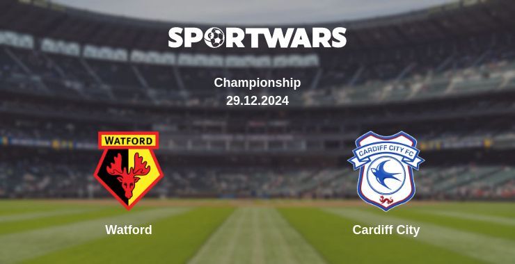 Watford — Cardiff City watch online broadcast, 29.12.2024