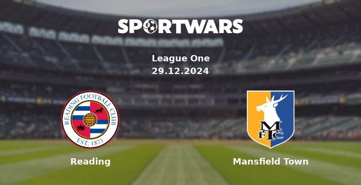 Reading — Mansfield Town watch online for free 29.12.2024