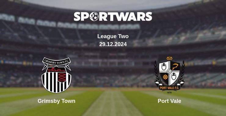 Grimsby Town — Port Vale watch online broadcast, 29.12.2024