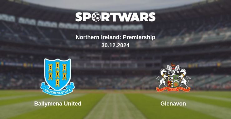 Ballymena United — Glenavon watch online broadcast, 30.12.2024