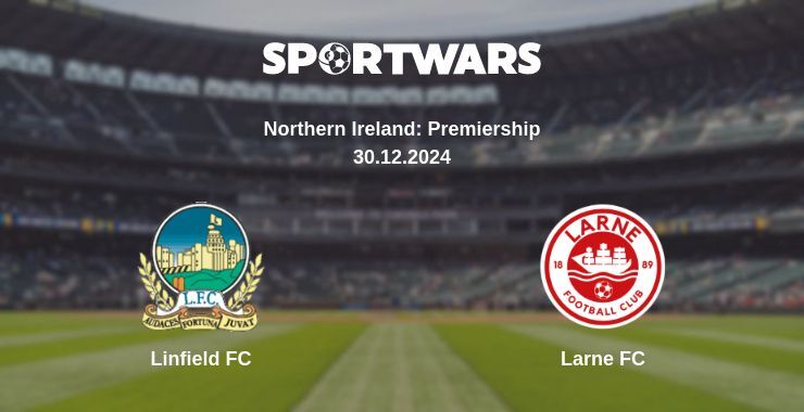 Linfield FC — Larne FC watch online broadcast, 30.12.2024