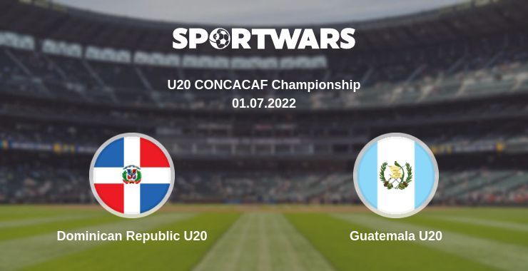 Dominican Republic U20 — Guatemala U20 watch online for free 01.07.2022