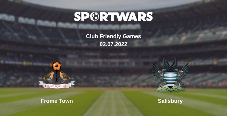 Frome Town — Salisbury watch online for free 02.07.2022