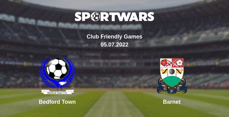 Bedford Town — Barnet watch online for free 05.07.2022