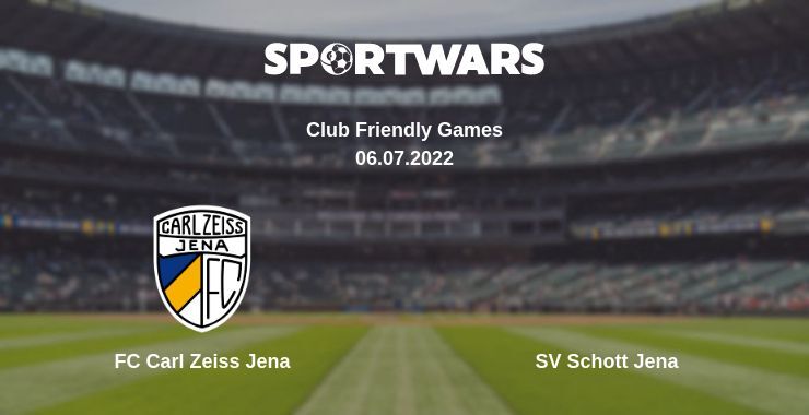 FC Carl Zeiss Jena — SV Schott Jena watch online for free 06.07.2022