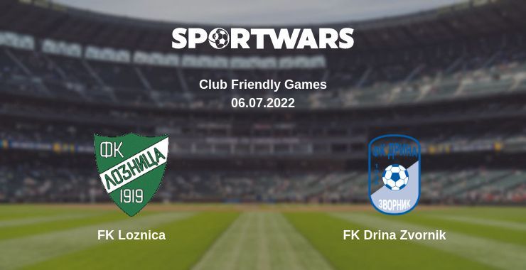 FK Loznica — FK Drina Zvornik watch online for free 06.07.2022