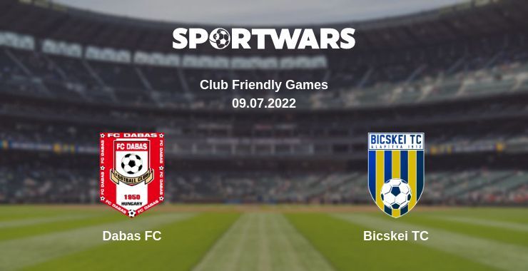 Dabas FC — Bicskei TC watch online for free 09.07.2022