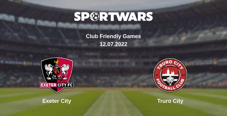 Exeter City — Truro City watch online for free 12.07.2022