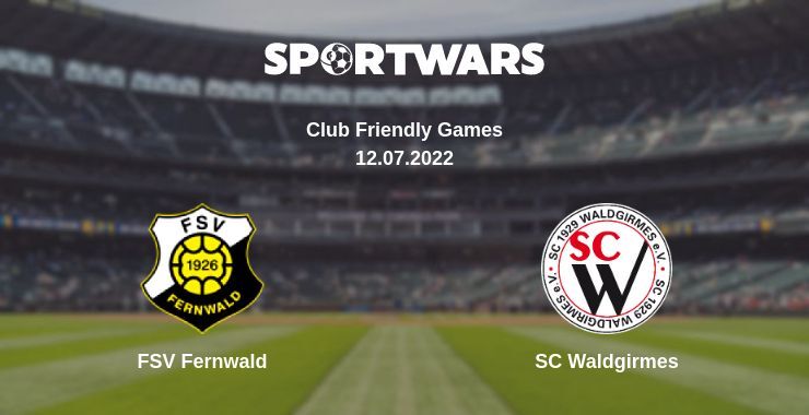 FSV Fernwald — SC Waldgirmes watch online for free 12.07.2022