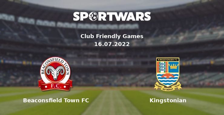 Beaconsfield Town FC — Kingstonian watch online for free 16.07.2022