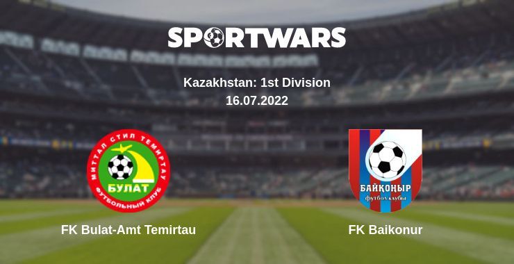 FK Bulat-Amt Temirtau — FK Baikonur watch online for free 16.07.2022