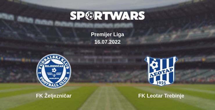 FK Željezničar — FK Leotar Trebinje watch online for free 16.07.2022