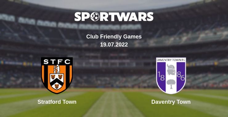 Stratford Town — Daventry Town watch online for free 19.07.2022