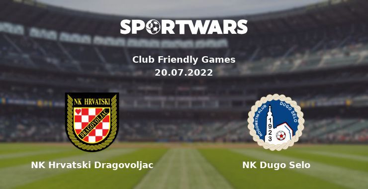 NK Hrvatski Dragovoljac — NK Dugo Selo watch online for free 20.07.2022