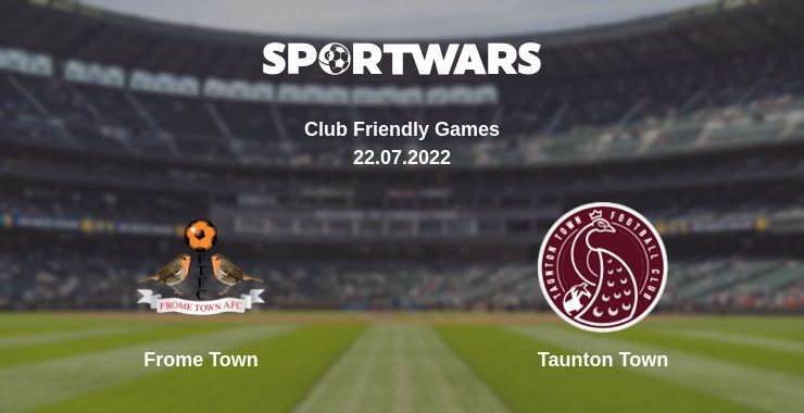 Frome Town — Taunton Town watch online for free 22.07.2022