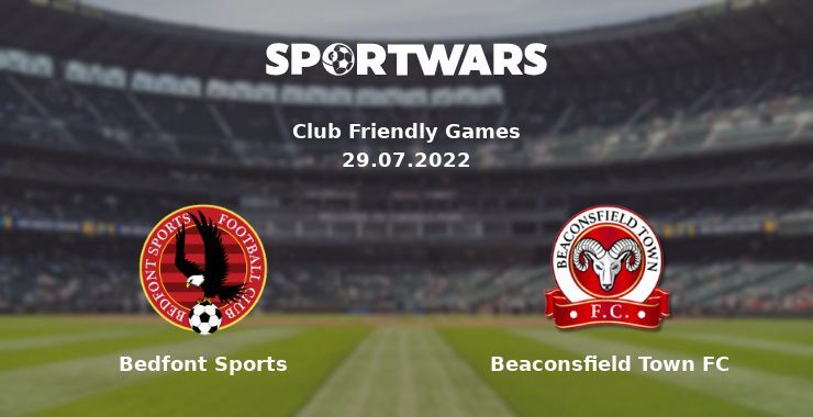 Bedfont Sports — Beaconsfield Town FC watch online for free 29.07.2022