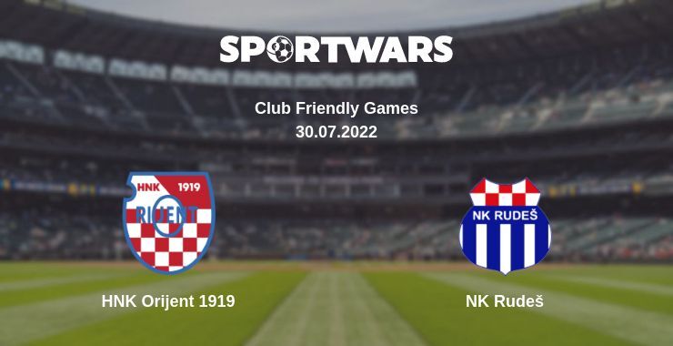 HNK Orijent 1919 — NK Rudeš watch online for free 30.07.2022